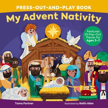 Board book My Advent Nativity Press-Out-And-Play Book: Features 25 Pop-Out Pieces for Ages 3-7 Book