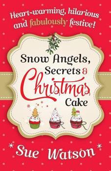 Paperback Snow Angels, Secrets and Christmas Cake Book