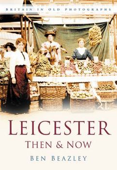 Paperback Leicester Then & Now Book