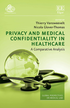 Hardcover Privacy and Medical Confidentiality in Healthcare: A Comparative Analysis Book