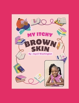 Paperback My Itchy Brown Skin Book