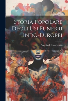 Paperback Storia Popolare Degli Usi Funebri Indo-Europei [Italian] Book