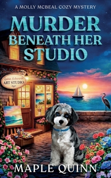 Paperback Murder Beneath Her Studio: A Completely Absorbing Coastal Town Cozy Mystery Book