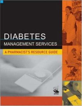Paperback Diabetes Management Services: A Pharmacist's Resource Guide Book