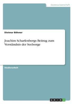 Paperback Joachim Scharfenbergs Beitrag zum Verständnis der Seelsorge [German] Book