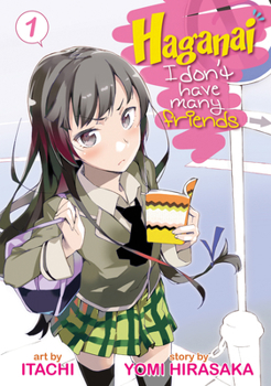 Haganai: I Don't Have Many Friends #1 - Book #1 of the Haganai: I Don't Have Many Friends