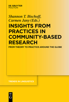 Paperback Insights from Practices in Community-Based Research: From Theory to Practice Around the Globe Book