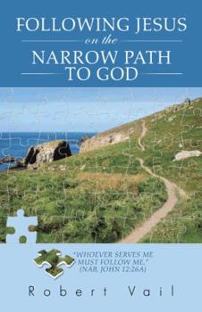 Paperback Following Jesus on the Narrow Path to God Book