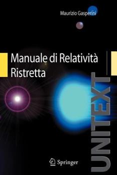 Paperback Manuale Di Relatività Ristretta: Per La Laurea Triennale in Fisica [Italian] Book