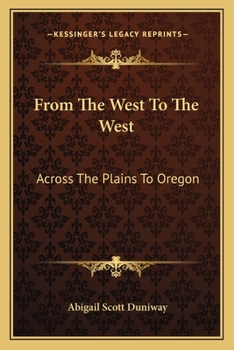 Paperback From The West To The West: Across The Plains To Oregon Book