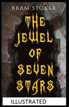 The Jewel of Seven Stars Illustrated