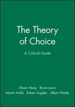 Paperback The Theory of Choice: A Critical Guide Book