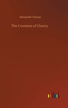 La Comtesse de Charny - Book #7 of the Marie Antoinette Romances
