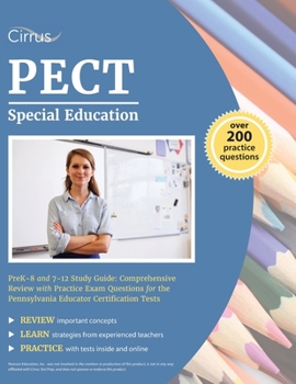 Paperback PECT Special Education PreK-8 and 7-12 Study Guide: Comprehensive Review with Practice Exam Questions for the Pennsylvania Educator Certification Test Book