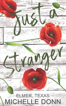 Just a Stranger (Elmer, Texas) - Book #2 of the Elmer, Texas