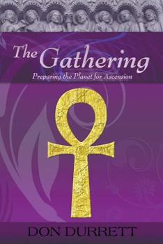 Paperback The Gathering: Preparing the Planet for Ascension Book