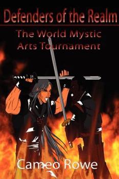 Defenders of the Realm I: The World Mystic Arts Tournament