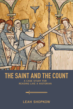 Paperback The Saint and the Count: A Case Study for Reading Like a Historian Book