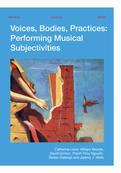 Paperback Voices, Bodies, Practices: Performing Musical Subjectivities Book
