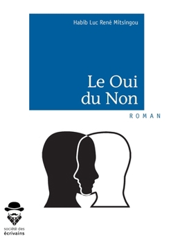 Paperback Le Oui du Non [French] Book
