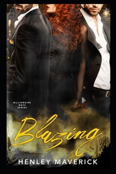 Paperback Blazing: A Billionaire Boys MFM Menage novel Book