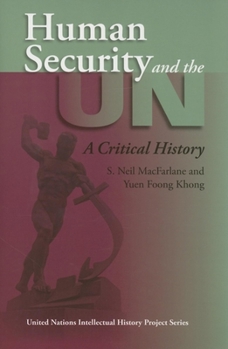 Paperback Human Security and the UN: A Critical History Book