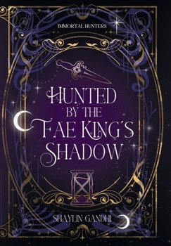 Hunted by the Fae King's Shadow