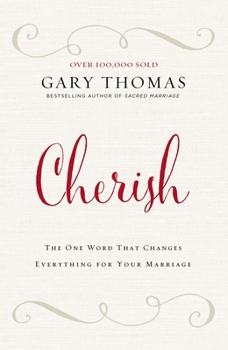 Hardcover Cherish: The One Word That Changes Everything for Your Marriage Book