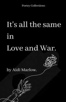 Paperback It's All The Same In Love And War. Book