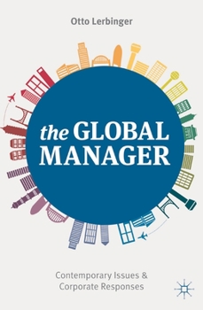 Paperback The Global Manager: Contemporary Issues and Corporate Responses Book
