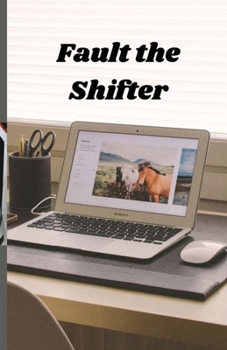 Paperback Fault the Shifter Book