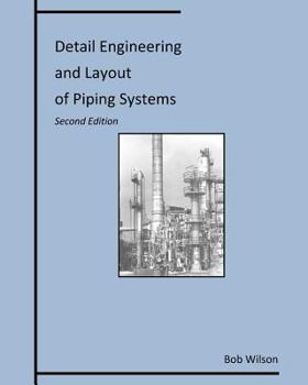 Paperback Detail Engineering and Layout of Piping Systems Book