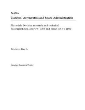 Paperback Materials Division Research and Technical Accomplishments for Fy 1988 and Plans for Fy 1989 Book