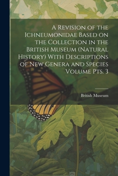 A Revision of the Ichneumonidae Based on... book