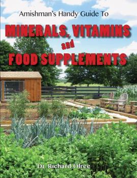 Paperback Amishman's handy guide to minerals vitamins and food supplements Book