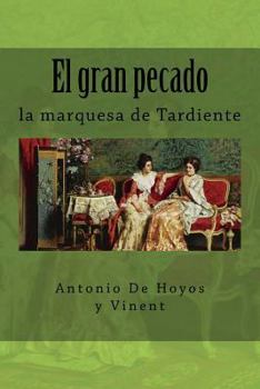 Paperback El gran pecado: la marquesa de Tardiente [Spanish] Book