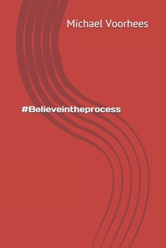 Paperback #Believeintheprocess Book