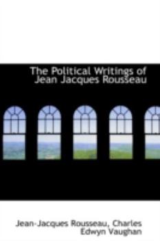 Paperback The Political Writings of Jean Jacques Rousseau Book