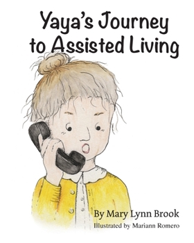 Paperback Yaya's Journey to Assisted Living Book