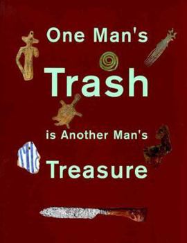 Paperback One Man's Trash...: The Metamorphosis of the European Utensil in the New World Book