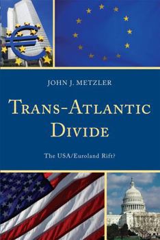 Paperback Trans-Atlantic Divide: The USA/Euroland Rift? Book