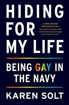 Paperback Hiding for My Life: Being Gay in the Navy Book