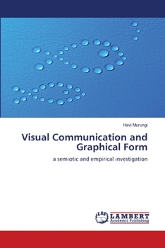 Paperback Visual Communication and Graphical Form Book