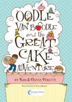 Paperback Oodle Van Boodle and the Great Cake Adventure Book