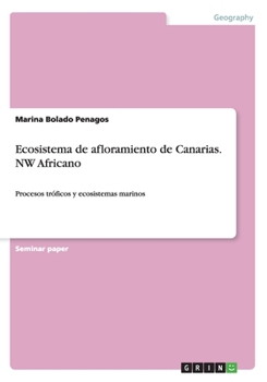 Paperback Ecosistema de afloramiento de Canarias. NW Africano: Procesos tr?ficos y ecosistemas marinos [Spanish] Book