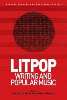 Hardcover Litpop: Writing and Popular Music Book