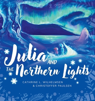 Hardcover Julia and the Northern Lights Book