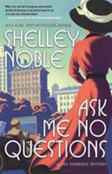 Hardcover Ask Me No Questions: A Lady Dunbridge Mystery Book