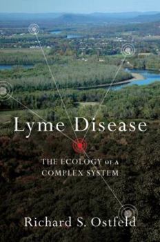 Hardcover Lyme Disease: The Ecology of a Complex System Book