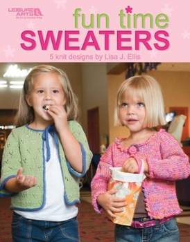 Paperback Fun Time Sweaters (Leisure Arts #4450) Book